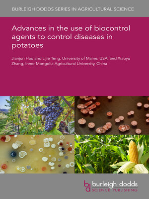 cover image of Advances in the use of biocontrol agents to control diseases in potatoes